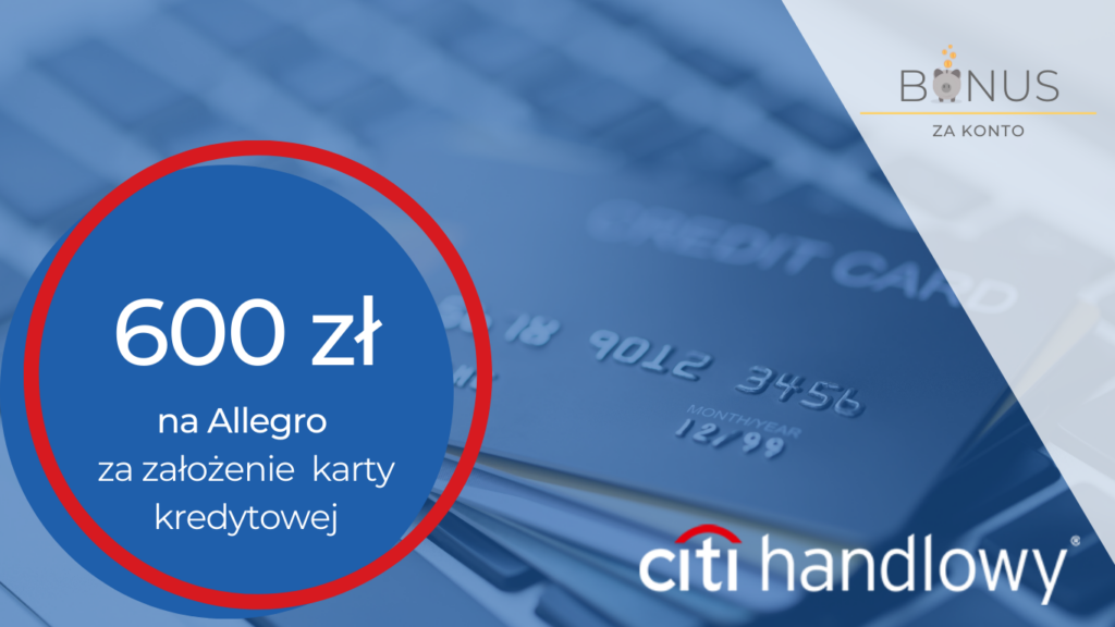 600 zł na Allegro od Citibanku za wyrobienie karty City Simplicity