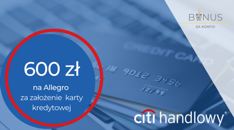 600 zł na Allegro od Citibanku za wyrobienie karty City Simplicity