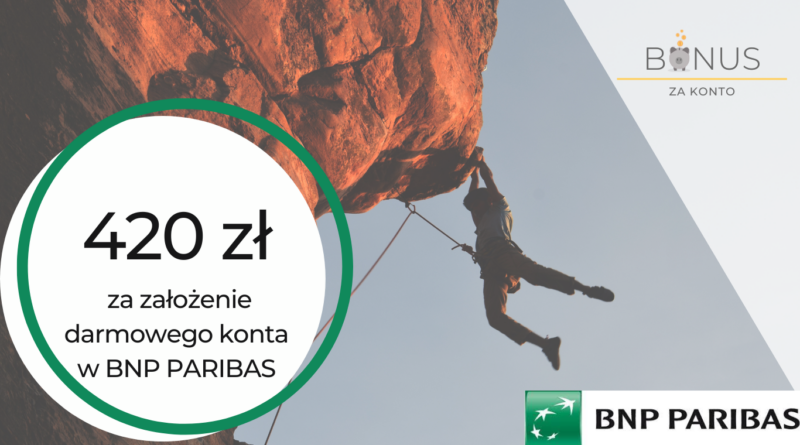 420 zł za konto w BNP Paribas w promocji Wspinaj się po okazje