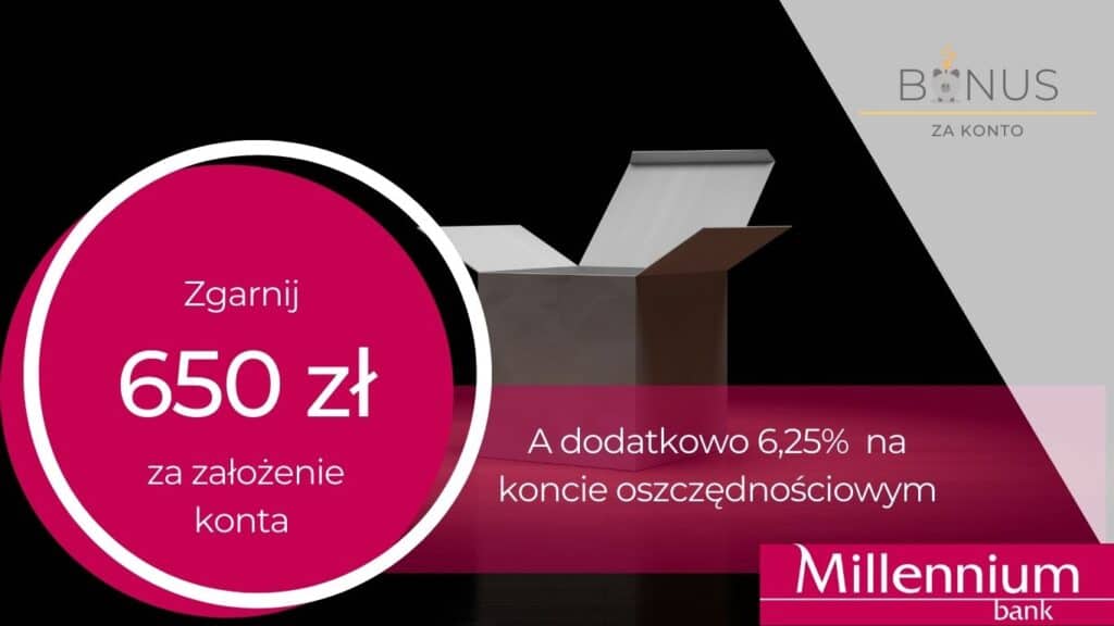 Promocja Konto Millennium 360° – nawet 650 zł premii i 6,25% na koncie oszczędnościowym

